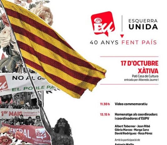 Esquerra Unida del País Valencià celebra quatre dècades d’història amb un acte central a Xàtiva
